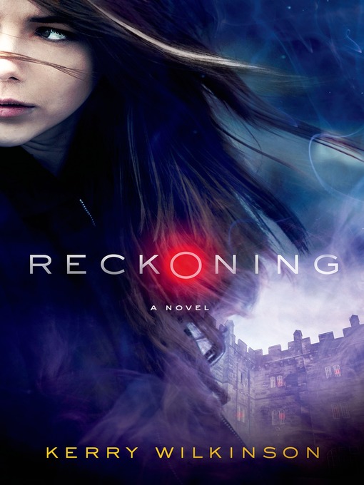 Title details for Reckoning by Kerry Wilkinson - Wait list